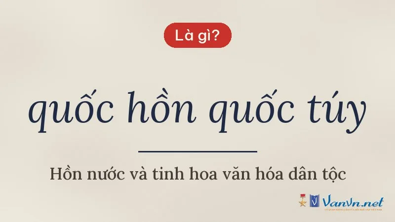 quốc hồn quốc túy là gì