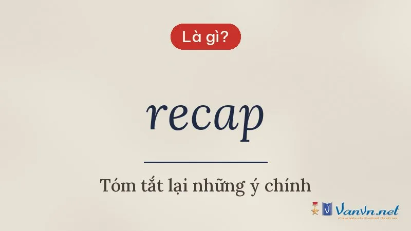 recap là gì