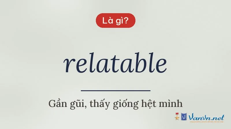 relatable là gì