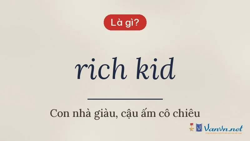 rich kid là gì