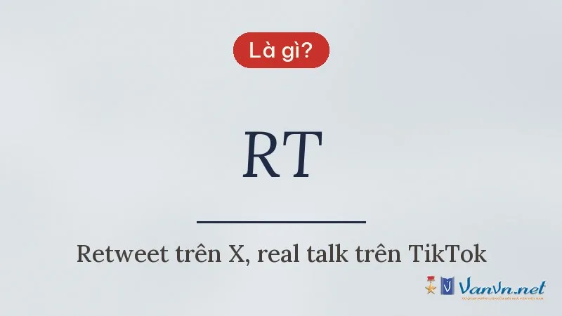 RT là gì