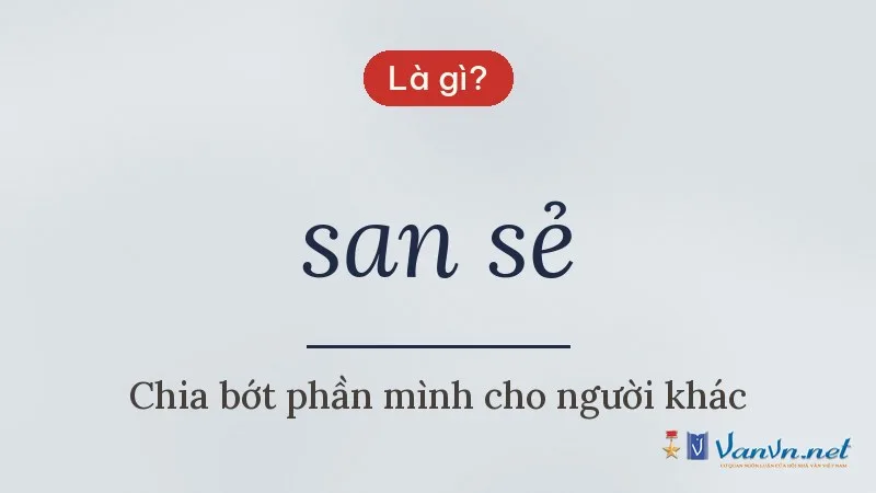 san sẻ là gì