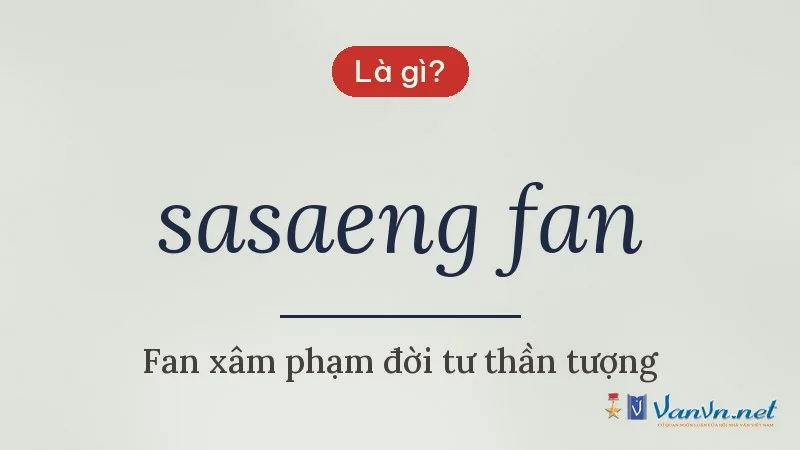 sasaeng fan là gì