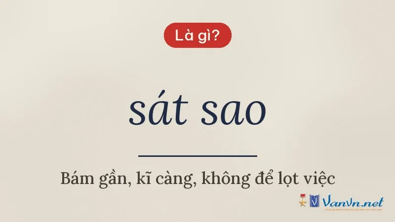 sát sao là gì