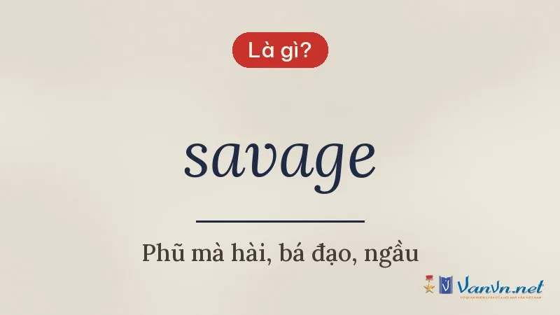 savage là gì