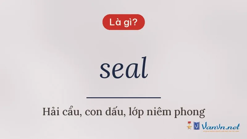 seal là gì