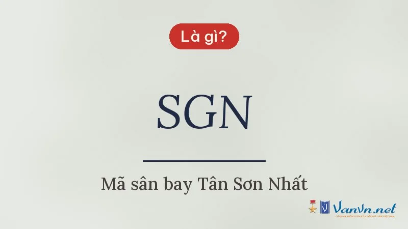 SGN là gì