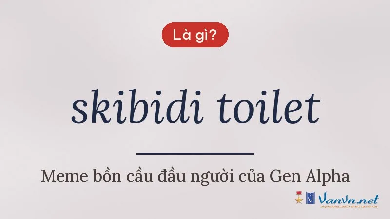skibidi toilet là gì