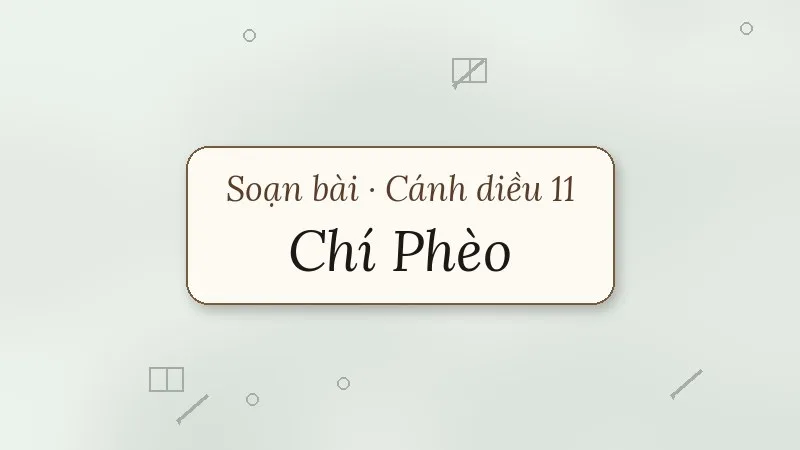 soạn bài chí phèo cánh diều