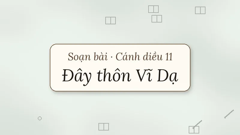 soạn bài đây thôn vĩ dạ cánh diều