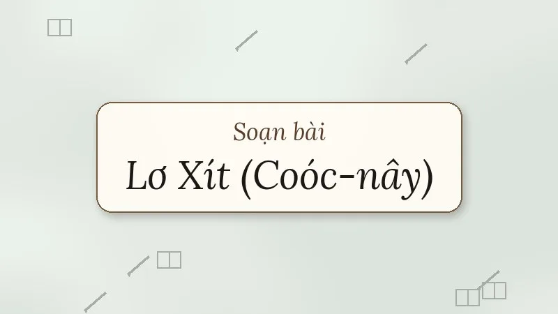 soạn bài lơ xít