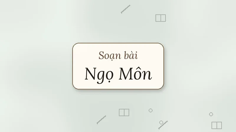 soạn bài ngọ môn