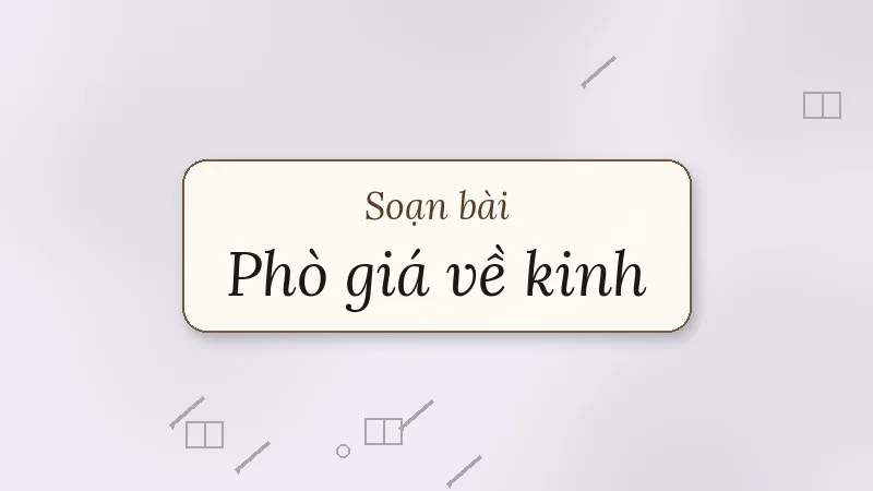 soạn bài phò giá về kinh
