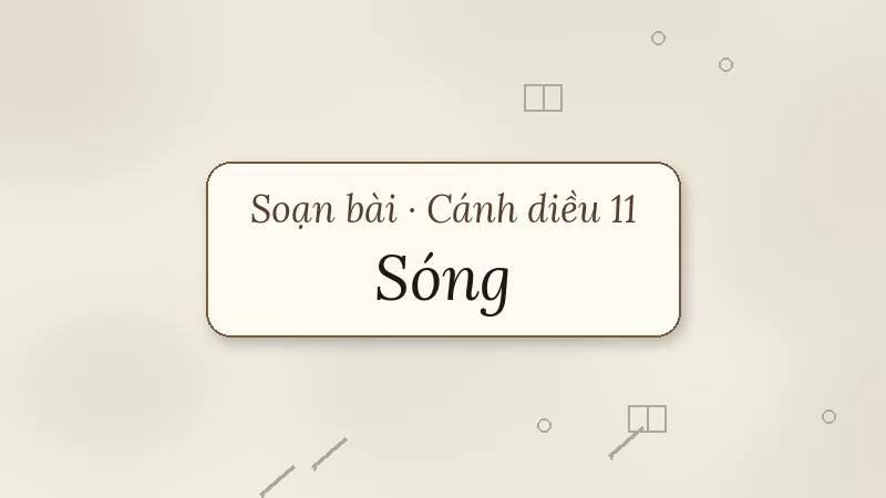 soạn bài sóng cánh diều