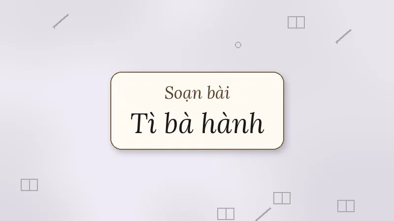 soạn bài tì bà hành