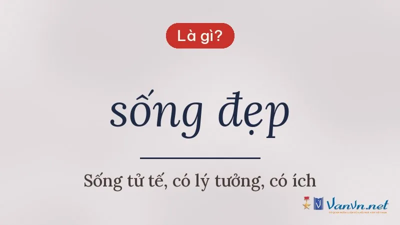 sống đẹp là gì