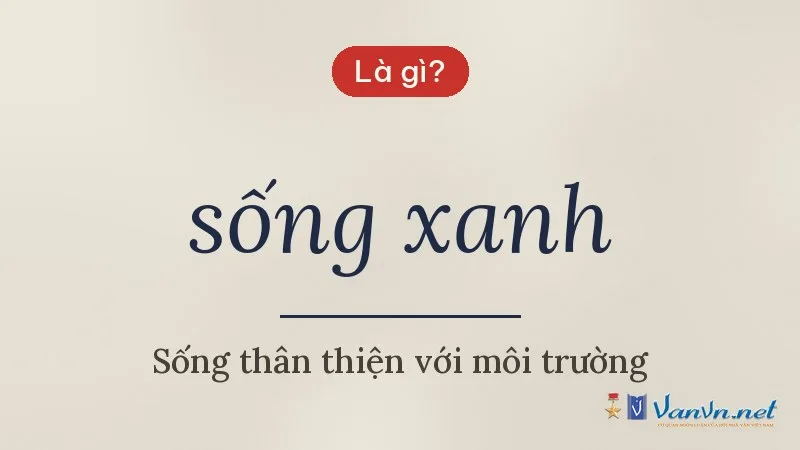 sống xanh là gì
