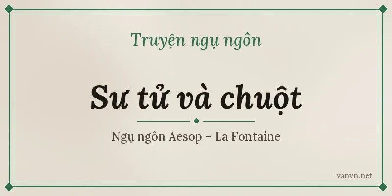 truyện sư tử và chuột