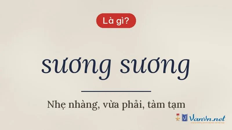 sương sương là gì