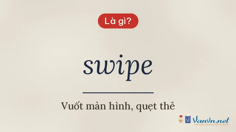 swipe là gì