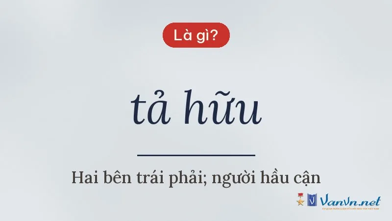 tả hữu là gì