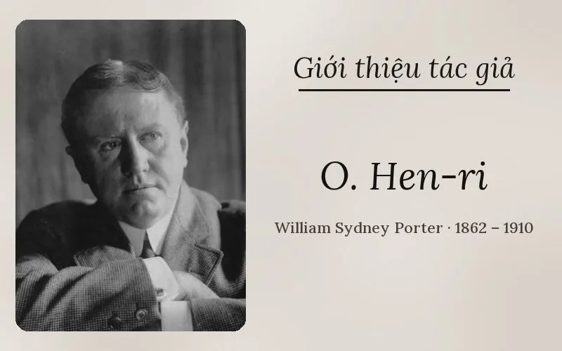Tác giả O. Hen-ri (O. Henry)