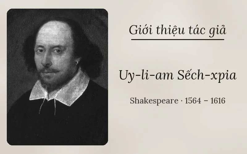 Tác giả Uy-li-am Sếch-xpia (William Shakespeare)