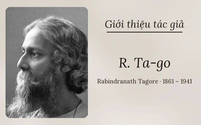 Tác giả R. Ta-go (Rabindranath Tagore)