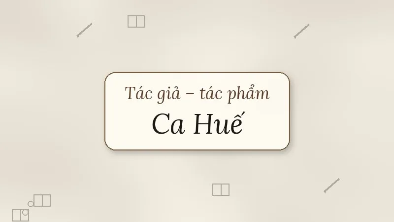 tác giả tác phẩm ca huế