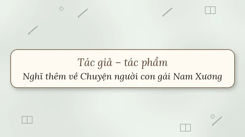 nghĩ thêm về chuyện người con gái nam xương
