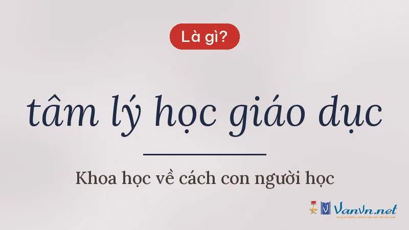 tâm lý học giáo dục là gì