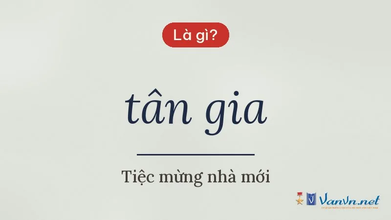 tân gia là gì