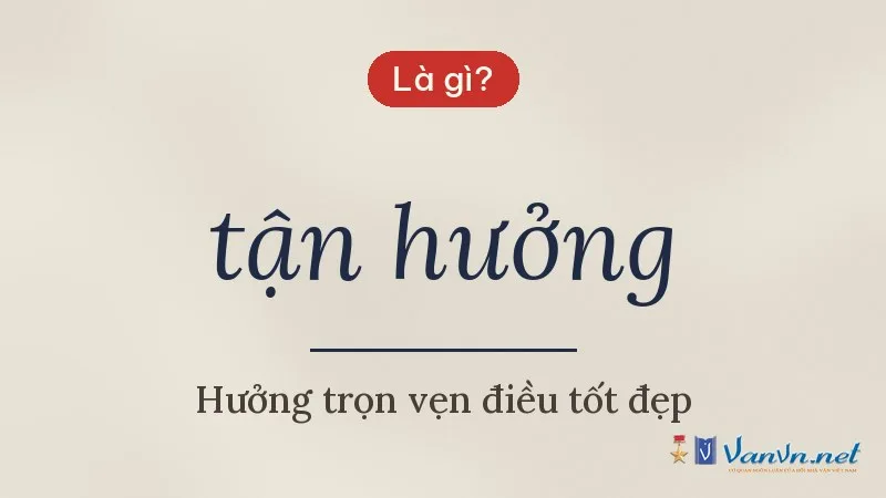 tận hưởng là gì
