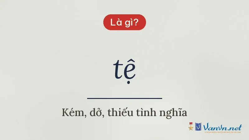 tệ là gì