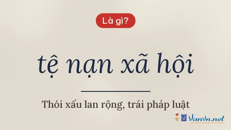 tệ nạn xã hội là gì