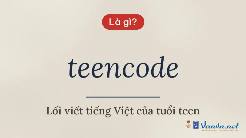 teencode là gì