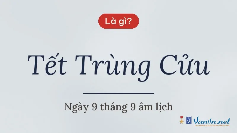 Tết Trùng Cửu là gì
