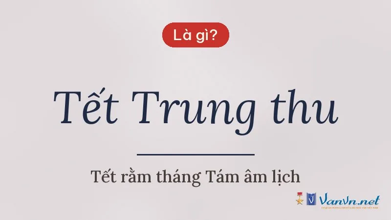 Tết Trung thu là gì