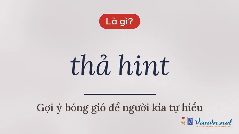 thả hint là gì