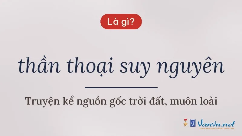 thần thoại suy nguyên là gì