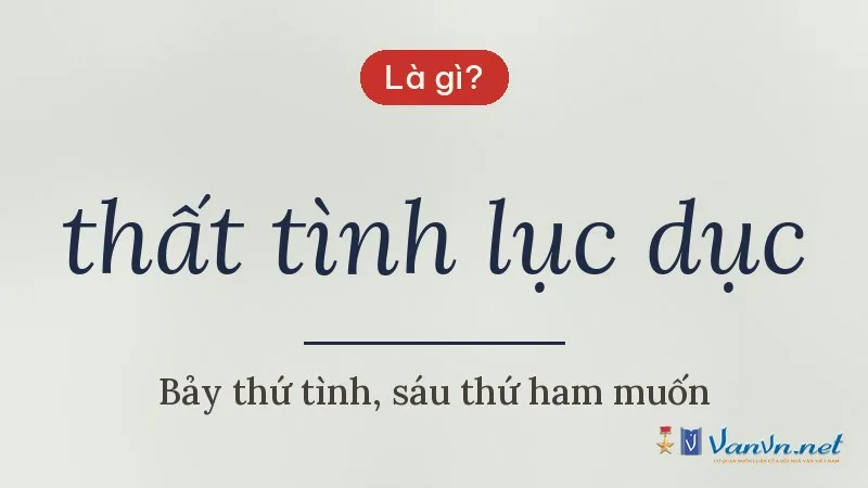 thất tình lục dục là gì
