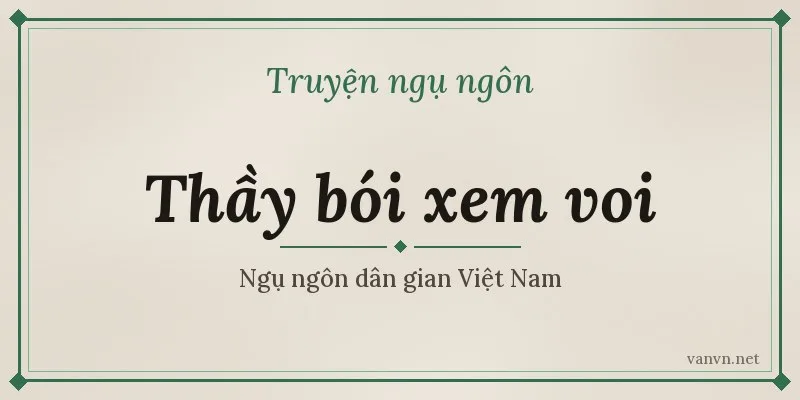 truyện thầy bói xem voi