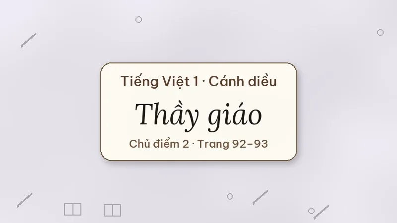 thầy giáo tiếng việt lớp 1 cánh diều