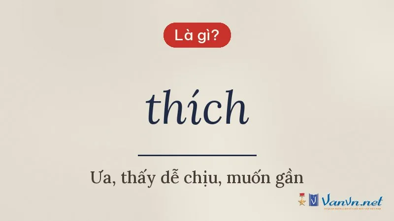 thích là gì