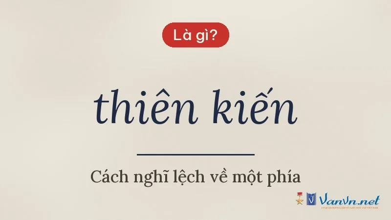 thiên kiến là gì
