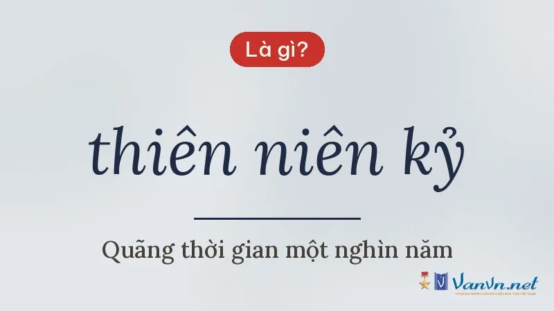 thiên niên kỷ là gì