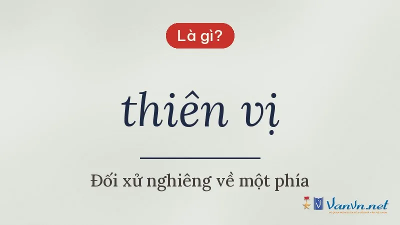 thiên vị là gì