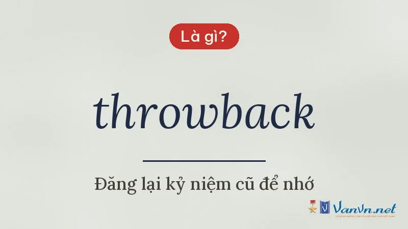 throwback là gì