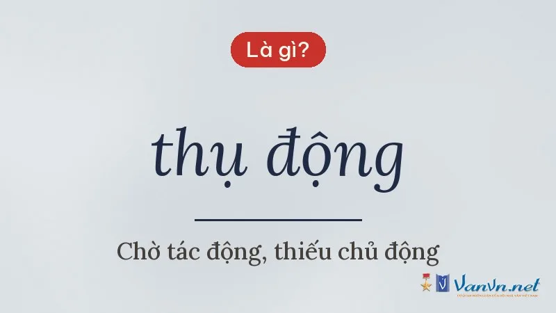 thụ động là gì