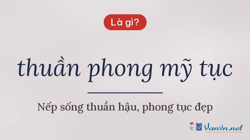 thuần phong mỹ tục là gì